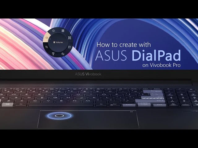 tính năng ASUS VirtualDial trên VivoBook Pro