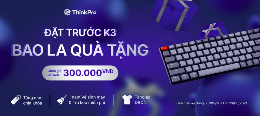 Chương trình Đặt trước K3, bao la quà tặng